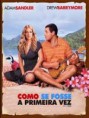 como se fosse a primeira vez